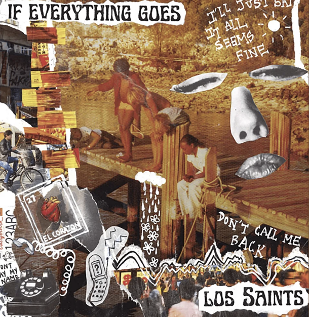 LOS SAINTS - Release "If Everything Goes" The Third Single Off Upcoming Debut Full-Length, 'Certified' Out 7/26