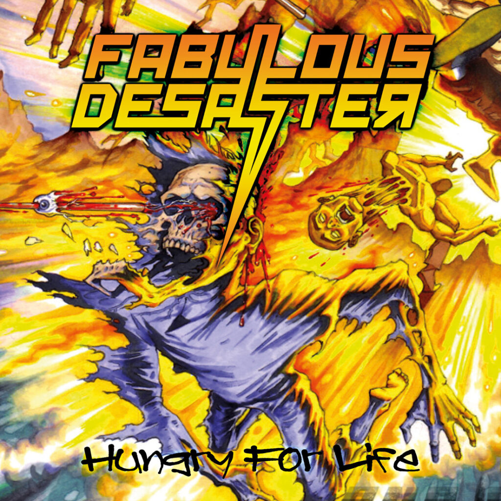 FABULOUS DESASTER - Pubblicano il Singolo “Hungry For Life” 