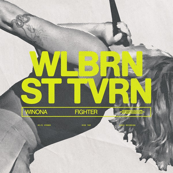 WINONA FIGHTER - Shares New Music Video “Wlbrn St Tvrn”