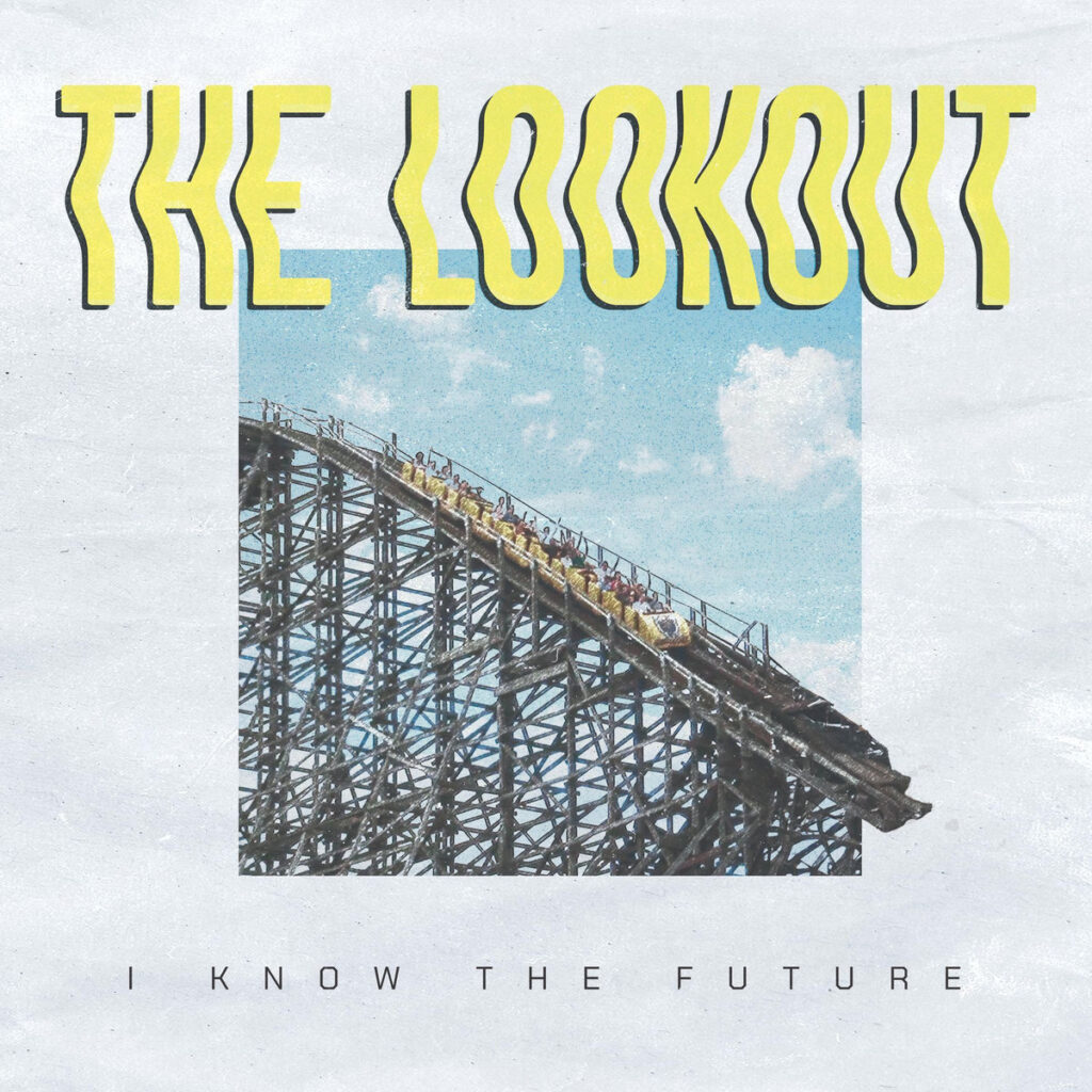 The Lookout - I Know The Future (Thousand Islands Records)